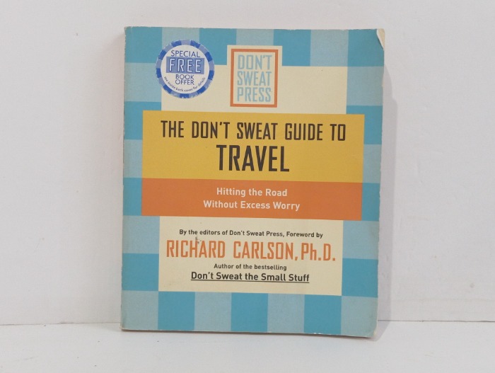 THE DONT SWEAT GUIDE TO TRAVEL