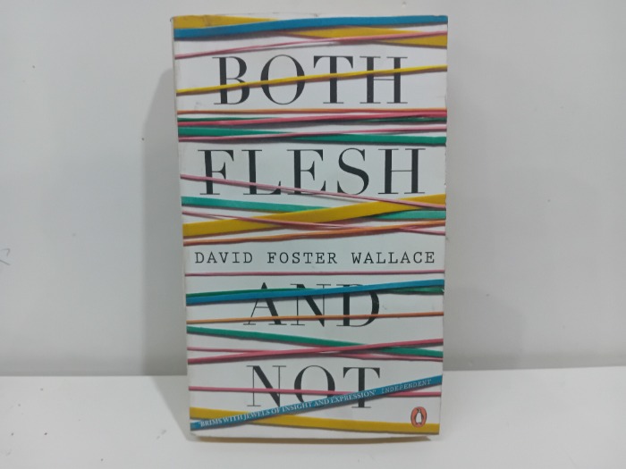 BOTH FLESH AND NOT 
