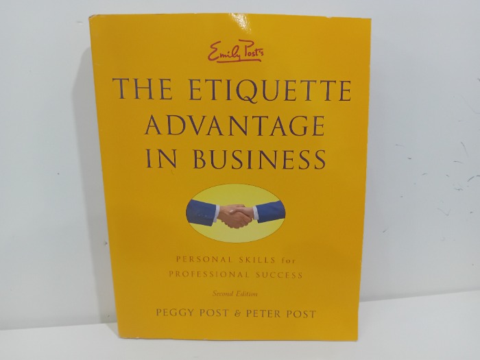 THE ETIQUETTE ADVANTAGE IN BUSINESS