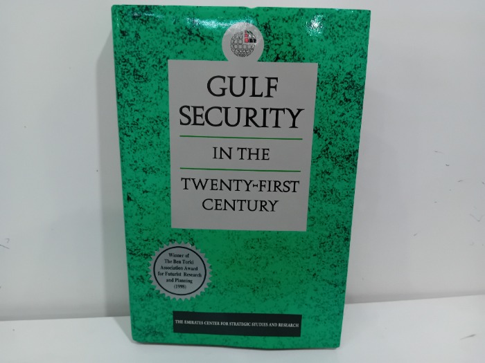 GULF SECURITY IN THE TWENTY FIRST CENTURY 