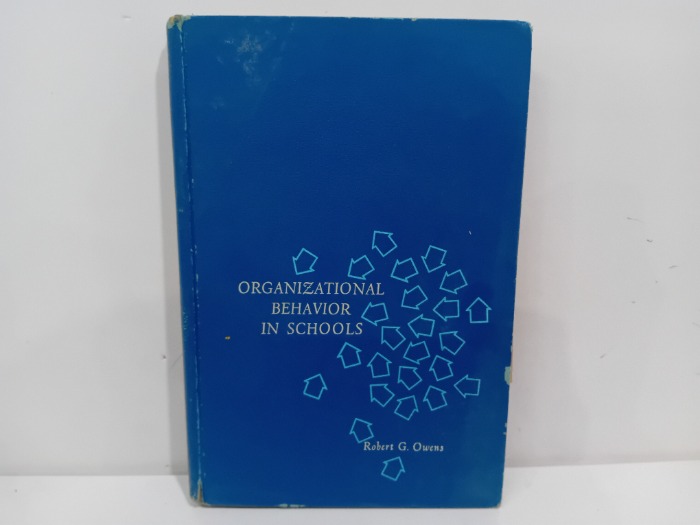 ORGANIZATIONAL BEHAVIOR IN SCHOOLS 