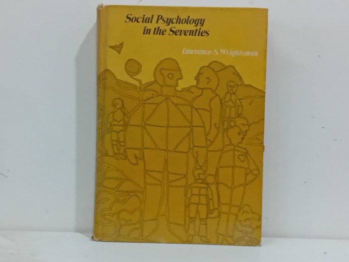 Social Psychology in the Seventies 