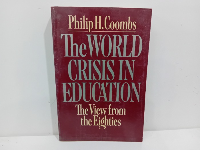 The WORLD CRISI IN EDUCATION 