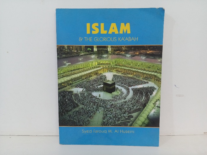 ISLAM AND THE GLORIOUS KAABAH