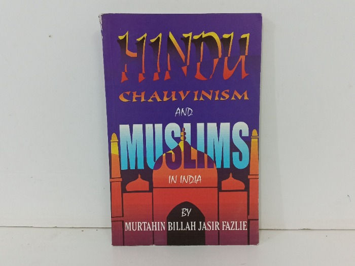 Hindu Chauvinism and Muslims in India