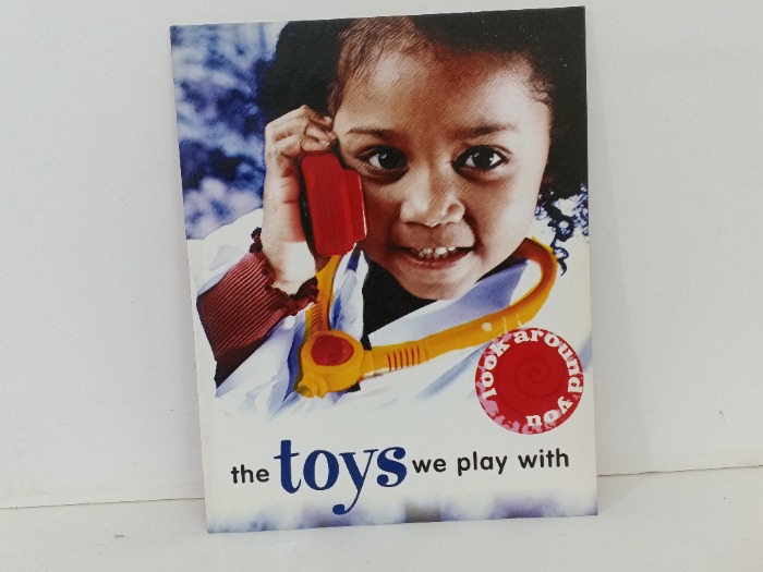 the toys we play with 