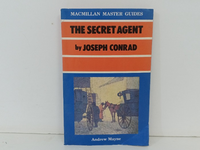 THE SECRET AGENT  by JOSEPH CONRAD