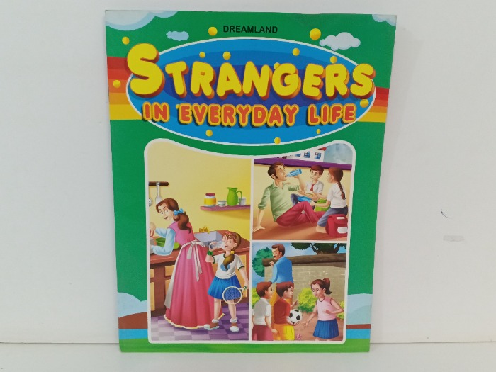 STRANGERS IN EVERYDAY LIFE