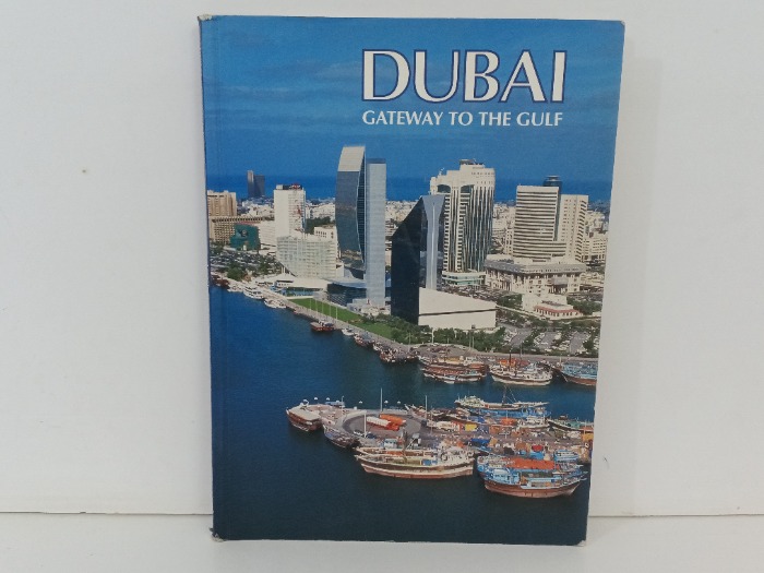 DUBAI  GATEWAY TO THE GULF