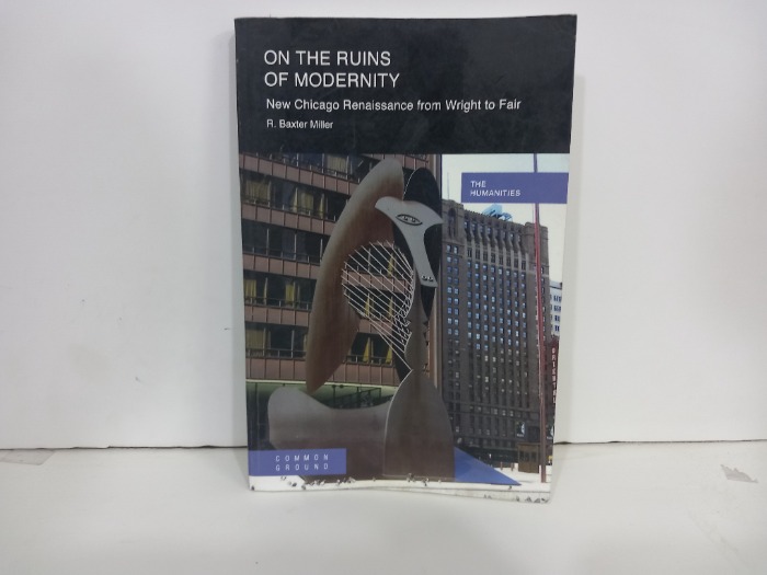 ON THE RUINS OF MODERNITY 