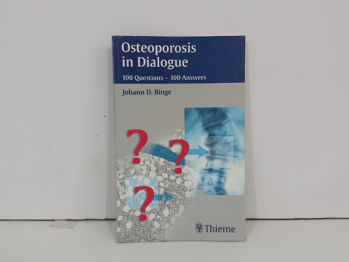 Osteoporosis in Dialogue 100 Questions 100Answers