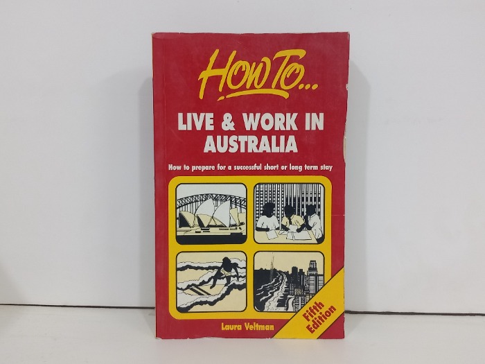 How To LIVE work IN AUSTRALIA