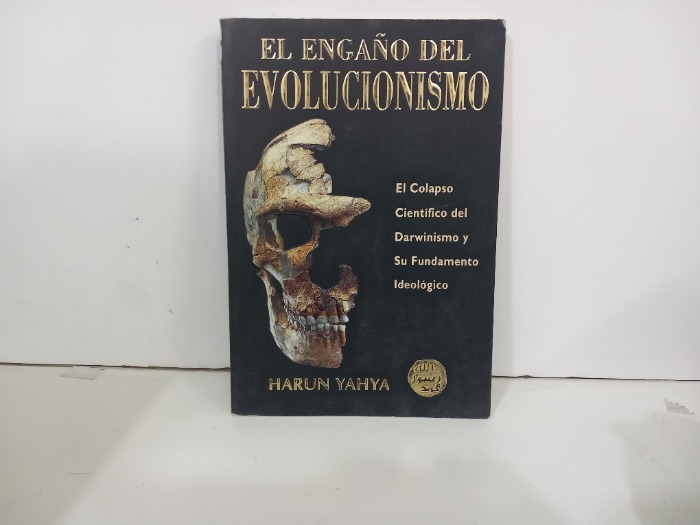 EL ENGANO DEL EVOLUCIONISMO