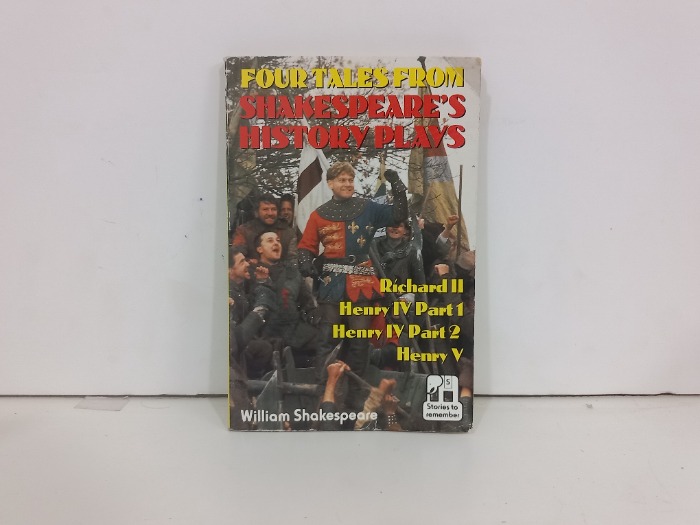FOUR TALES FROM SHAKESPEARE S HISTORY PLAYS