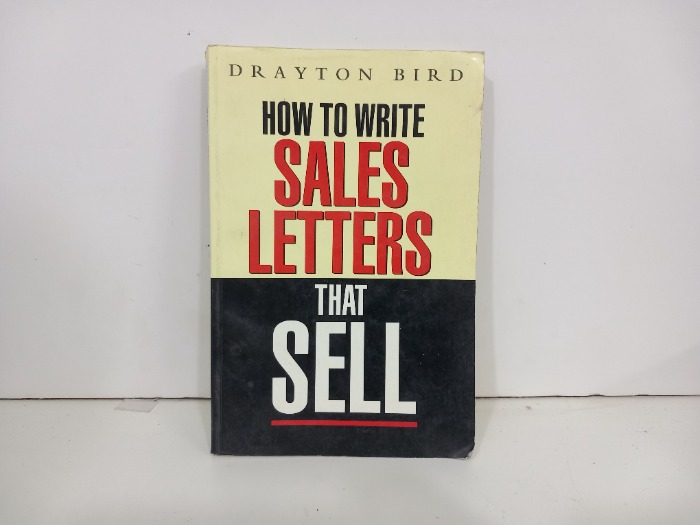 How TO WRITE SALES LETTERS THAT SELL