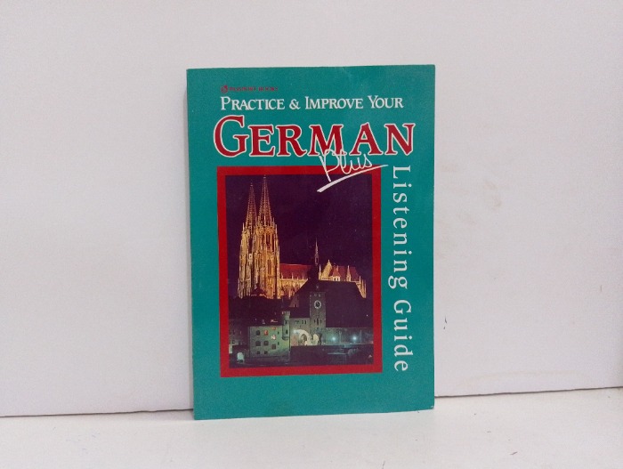 PRACTICE AND IMPROVE YOUR GERMAN