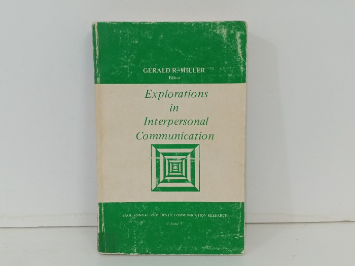 Explorations in Interpersonal Communication