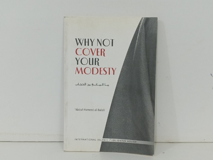 WHY NOT COVER YOUR MODESTY