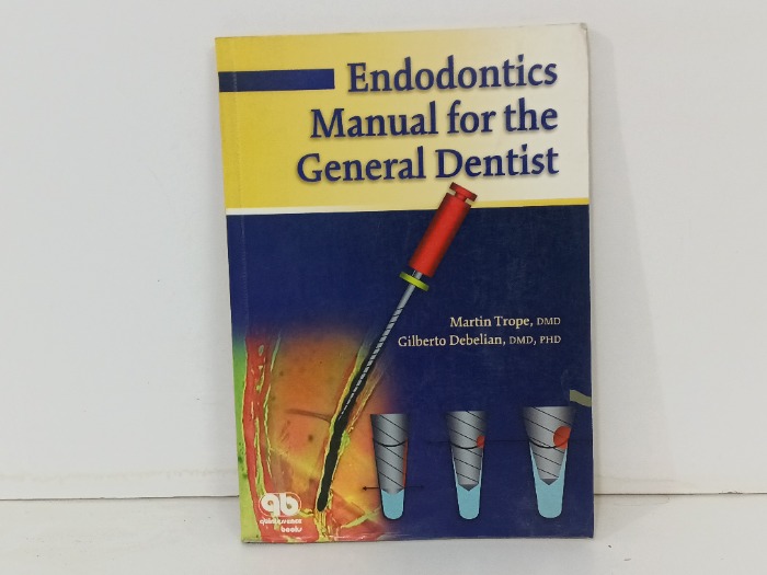 Endodontics  Manual for the General Dentist