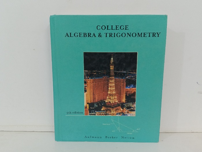 COLLEGE ALGEBRA AND TRIGONOMETRY