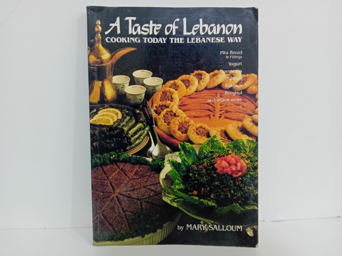 A Taste of Lebanon COOKING TODAY THE LEBANESE WAY