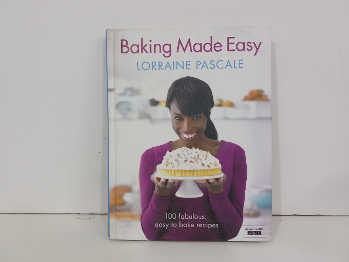 Baking Made Easy LORRAINE PASCALE