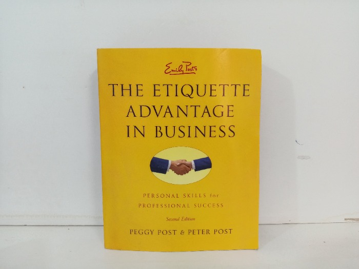 THE ETIQUETTE ADVANTAGE IN BUSINESS