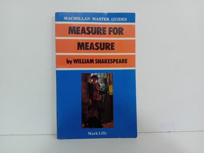 MEASURE FOR MEASURE