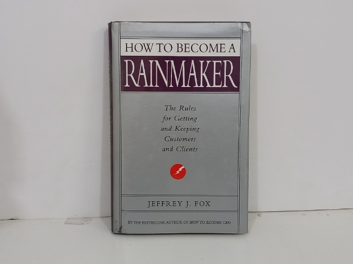 How TO BECOME A RAINMAKER