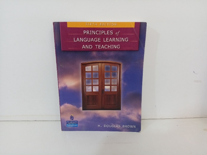 PRINCIPLES of LANGUAGE LEARNING AND TEACHING
