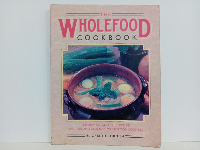 THE WHOLEFOOD COOKBOOK