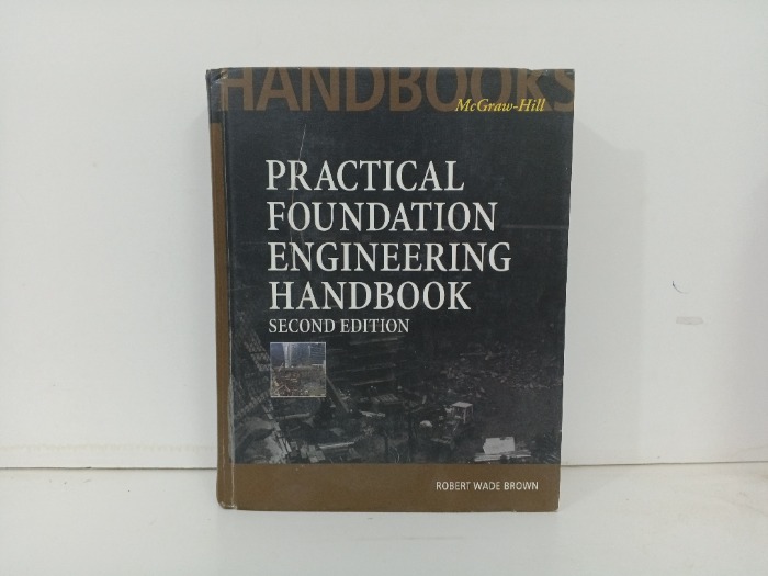 PRACTICAL  FOUNDATION  ENGINEERING  HANDBOOK