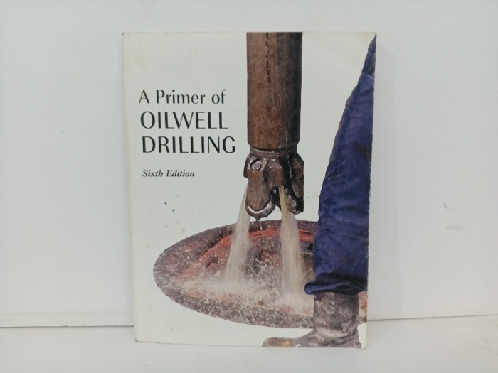 A Primer of Oilwell Drilling