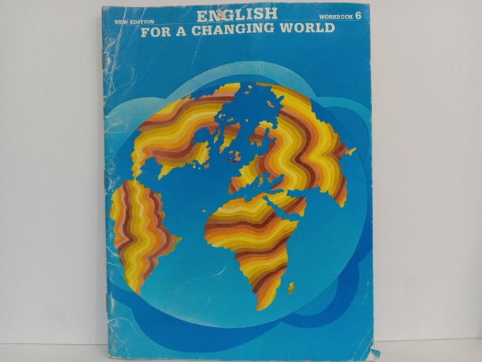 ENGLISH FOR A CHANGING WORLD 6