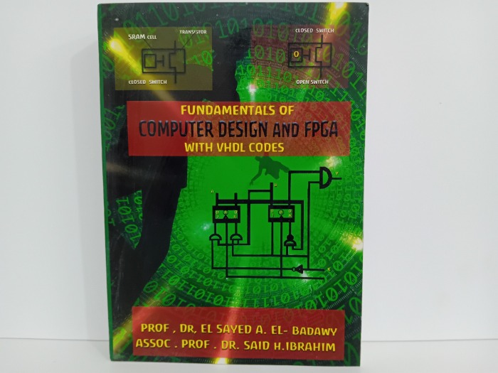 FUNDAMENTALS OF COMPUTER DESIGN AND FPGA WITH VHDL CODES
