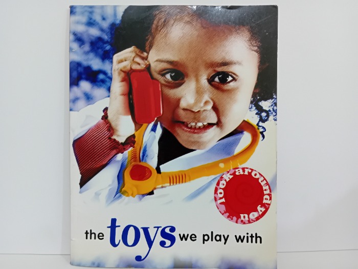 the toys we play with