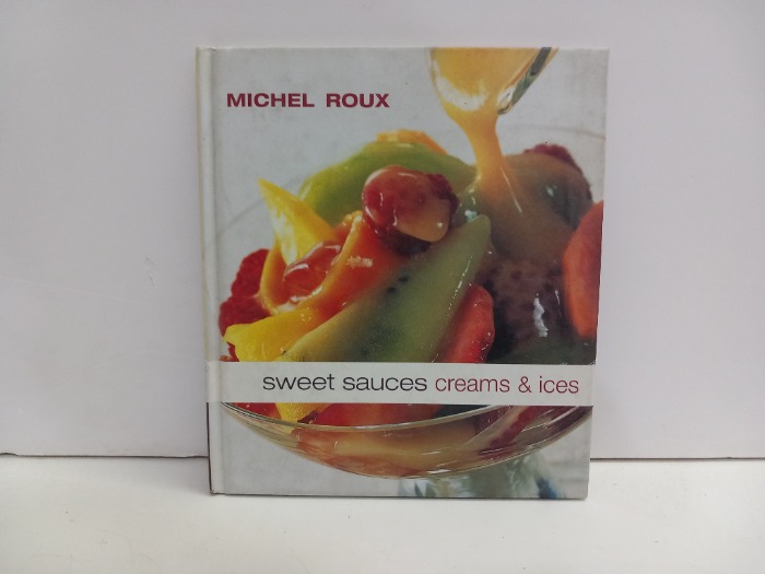 Sweet sauces creams and ices