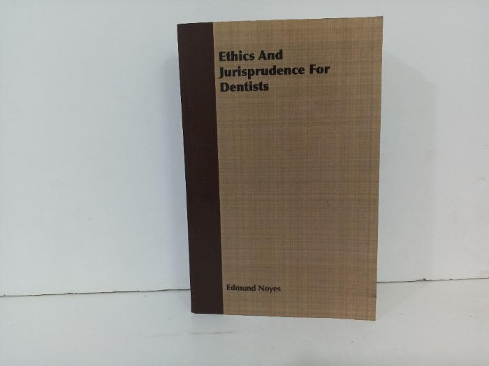Ethics and Jurisprudence for Dentists
