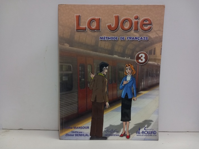 LA Joie METHODE DE FRANCAIS 3