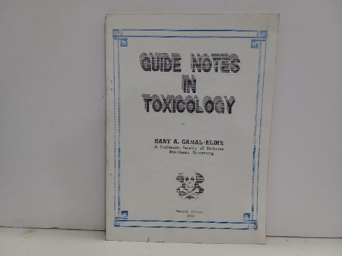 GUIDE NOTES IN TOXICOLOGY