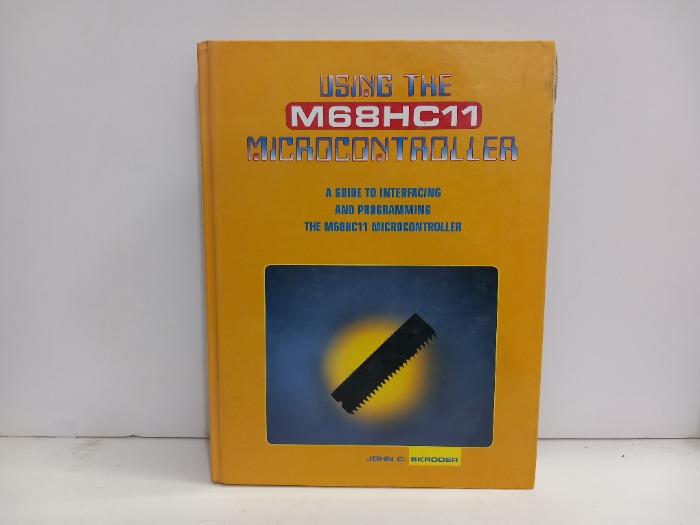 USING THE M68HC11 MICROCONTROLLER