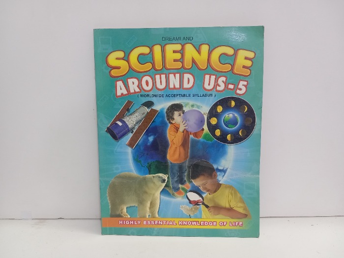 SCIENCE AROUND US 5