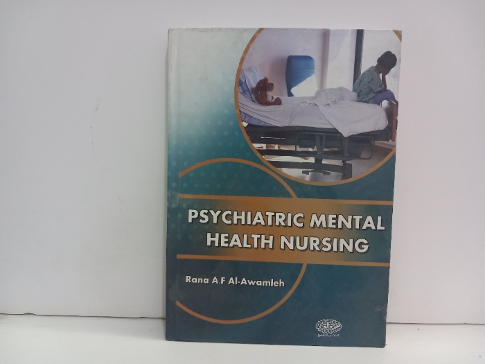 PSYCHIATRIC MENTAL HEALTH NURSING
