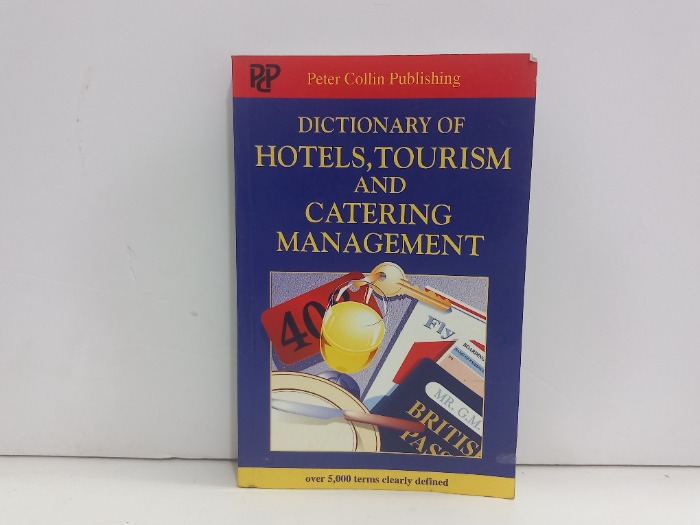 DICTIONARY OF HOTELS TOURISM AND CATERING