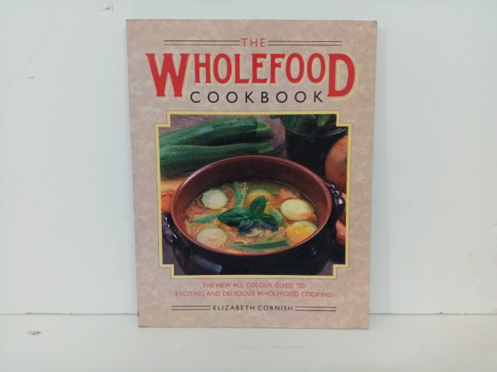 THE WHOLEFOOD COOKBOOK