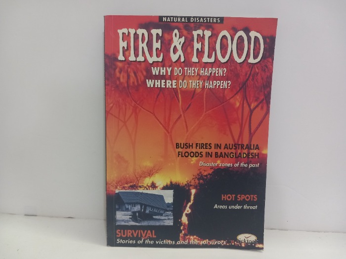 FIRE AND FLOOD