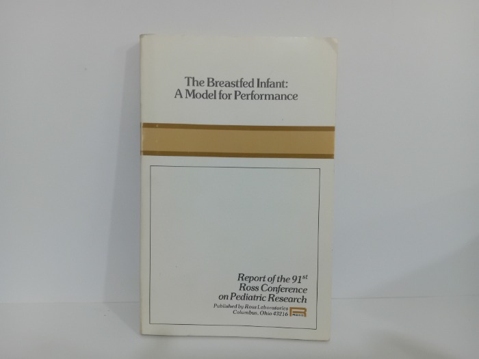 The Breastfed Infant A Model for Performance