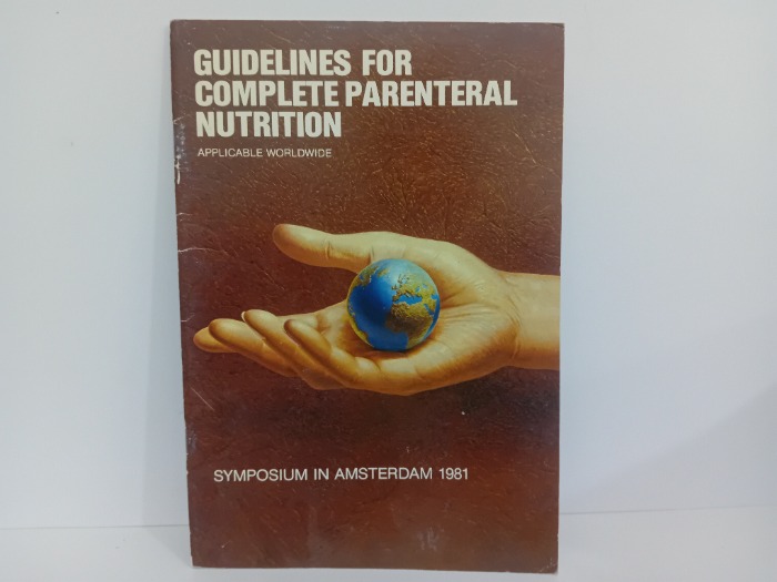 GUIDELINES FOR COMPLETE PARENTERAL NUTRITION