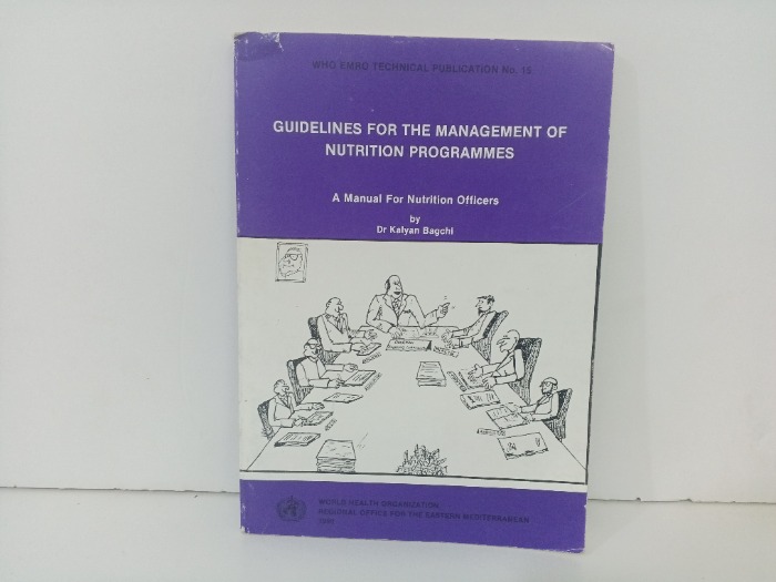 GUIDELINES FOR THE MANAGEMENT OF NUTRITION PROGRAMS