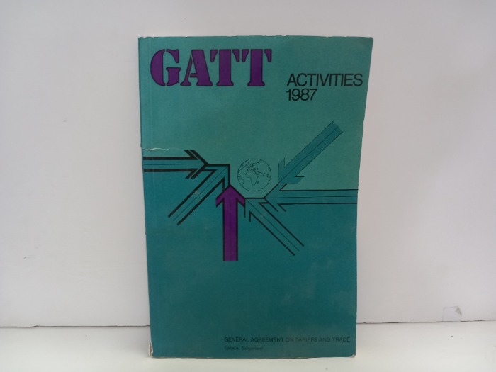 GATT ACTIVITIES 1987